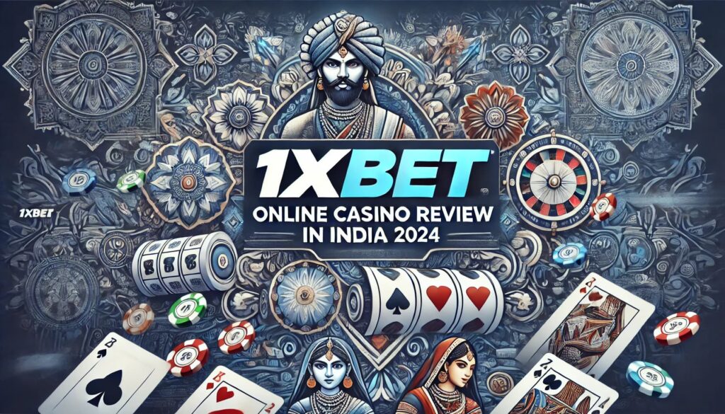 1xbet Casino Online Casino Review in India 2024