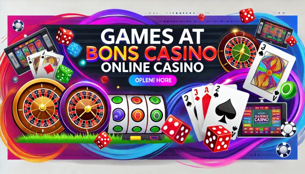 Games at Bons Casino Online Casino